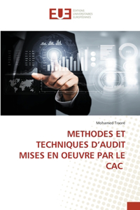 Methodes Et Techniques d'Audit Mises En Oeuvre Par Le Cac