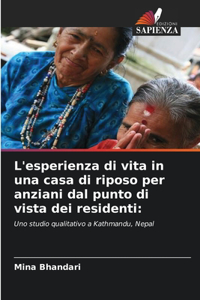 L'esperienza di vita in una casa di riposo per anziani dal punto di vista dei residenti