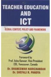 Teacher Education and ICT: Global Context Policy and Framework
