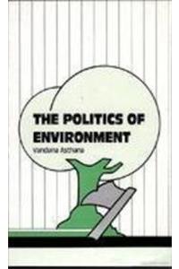 The Politics of Environment