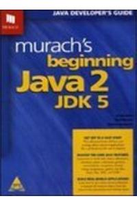 Murach's Beginning Java 2, JDK 5