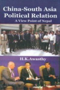 China South Asia Political Relation A View Point of Nepal