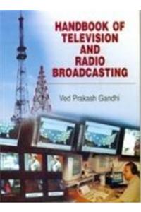 Handbook of Radio and Television Broadcasting: Components, Tools and Techniques