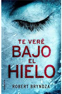 Te Vere Bajo el Hielo