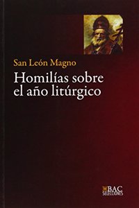 Homilias sobre el ano liturgico (BAC SELECCIONES) (Spanish Edition)