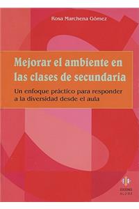 Mejorar El Ambiente En Las Clases De Secundaria