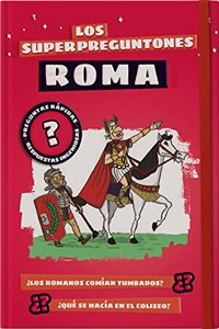 Los superpreguntones. Roma