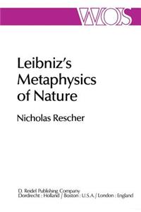 Leibniz's Metaphysics of Nature
