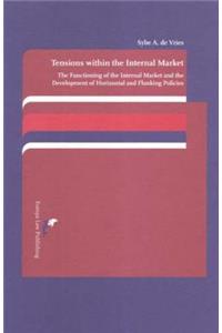 Tensions Within the Internal Market