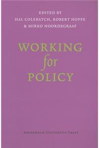 Working for Policy