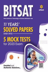 BITSAT 11 Years Solved Papers (2022-2012) 5 Mock Tests For 2023 Exam