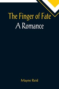 Finger of Fate A Romance