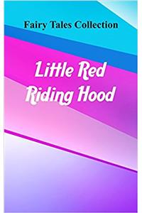 Fairy Tales Collection -Little Red-Riding Hood