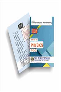 TOP NIOS Class 12 Physics T-312 English Medium Guide (Including Objective Type MCQs) | Updated with Latest Syllabus and Exam Pattern as per NIOS Latest Notification