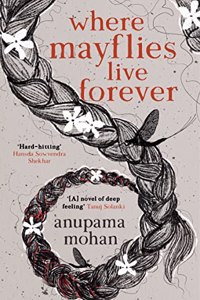 Where Mayflies Live Forever: A Novel