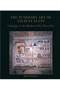 Funerary Art of Ancient Egypt