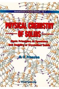 Physical Chemistry of Solids: Basic Principles of Symmetry and Stability of Crystalline Solids