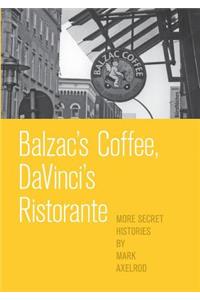 Balzac's Coffee, DaVinci's Ristorante
