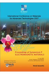 Electromagnetic Materials - Proceedings of the International Conference on Materials for Advanced Technologies (Symposium P)
