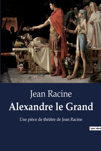 Alexandre le Grand