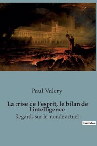 crise de l'esprit, le bilan de l'intelligence