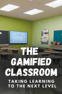 Gamified Classroom