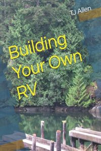 Building Your Own RV