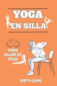 Yoga En Silla Para Bajar de Peso