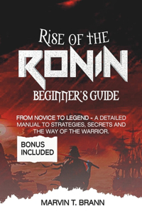 Rise of the Ronin Beginner's Guide