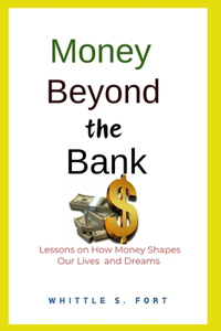 Money Beyond the Bank