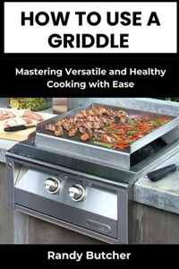 How to Use a Griddle