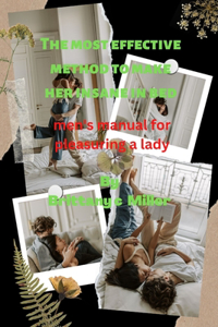 most effective method to make her insane in bed