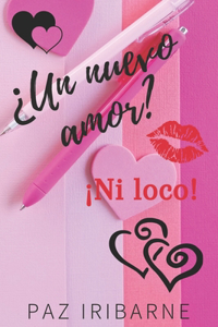 ¿Un nuevo amor? ¡Ni loco!