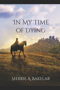 In My Time of Dying