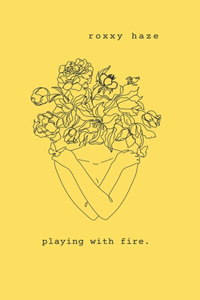 playing with fire.