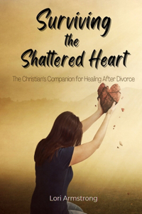 Surviving the Shattered Heart