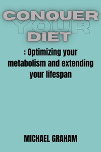 Conquer Your Diet