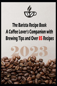 The Barista Recipe Book