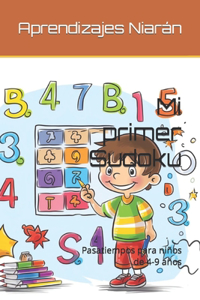 Mi primer Sudoku: Pasatiempos para niños de 4-9 años