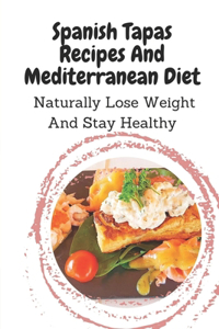 Spanish Tapas Recipes And Mediterranean Diet