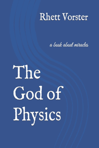The God of Physics