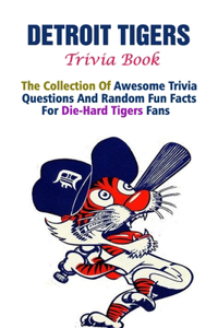 Detroit Tigers Trivia Book