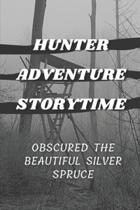 Hunter Adventure Storytime