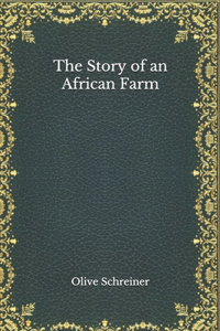 The Story of an African Farm