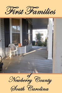 First Families of Newberry County, SC