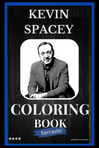Sarcastic Kevin Spacey Coloring Book