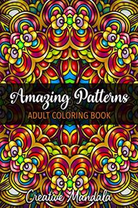 Amazing Patterns - Adult Coloring Book