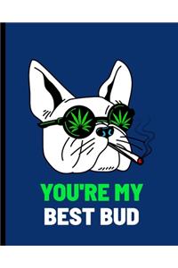 You're My Best Bud