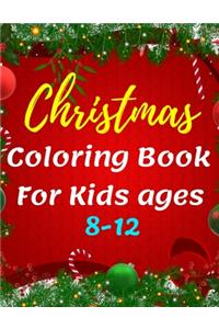 Christmas Coloring Book For Kids ages 8-12