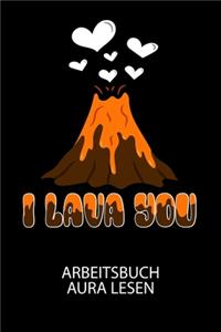 I lava you - Arbeitsbuch Aura lesen